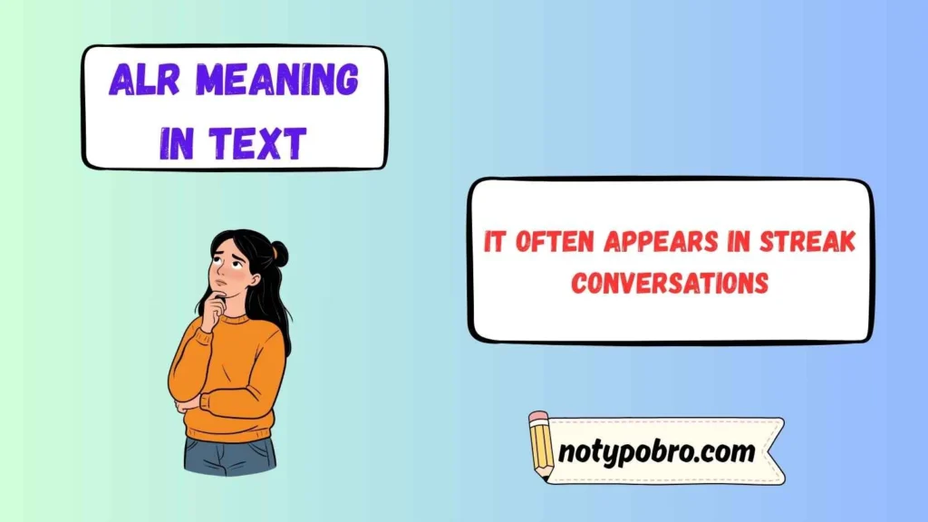 ALR Meaning in Text Snapchat