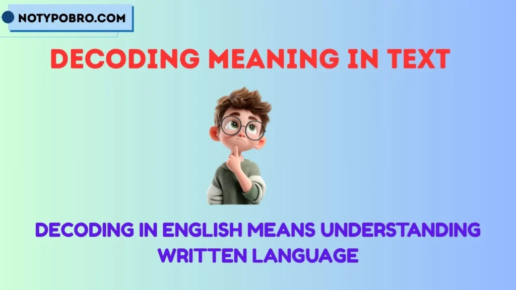 Decoding Meaning in Text in English
