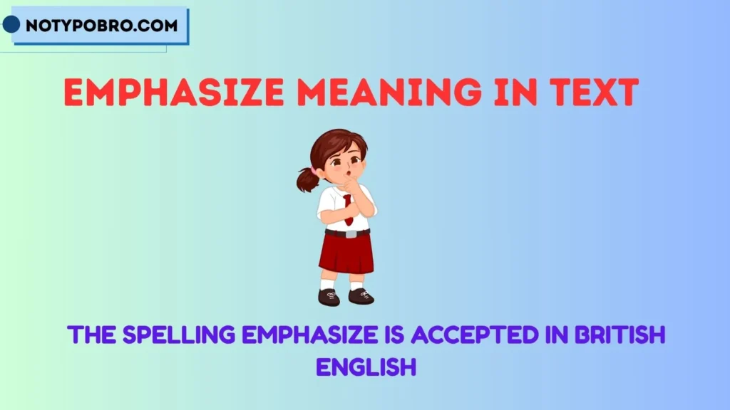 Emphasize Meaning British
