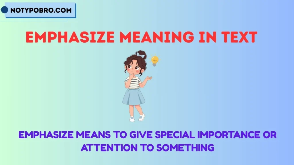 Emphasize With Meaning
