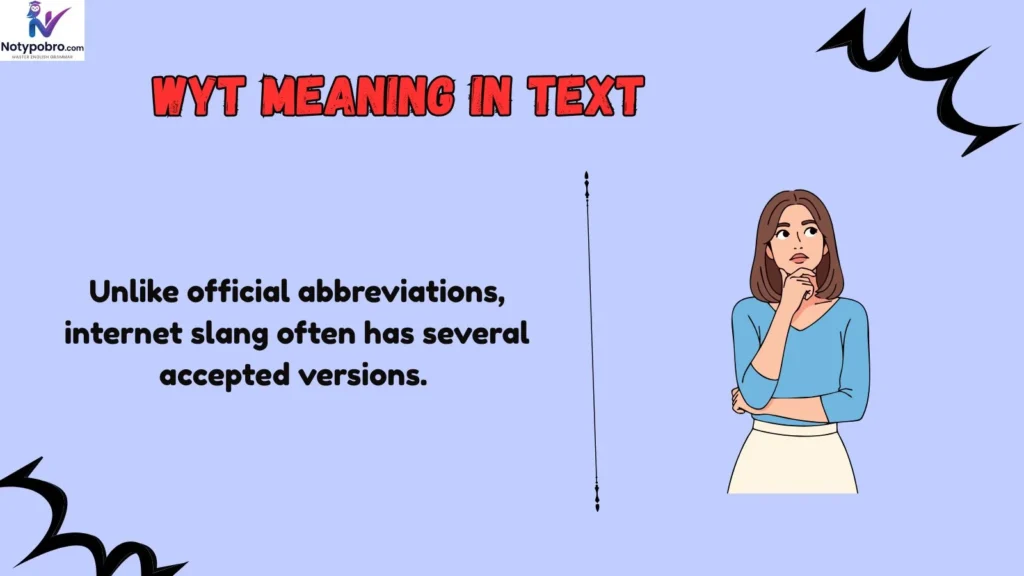 Full Form, Stands For & Short Meaning of WYT