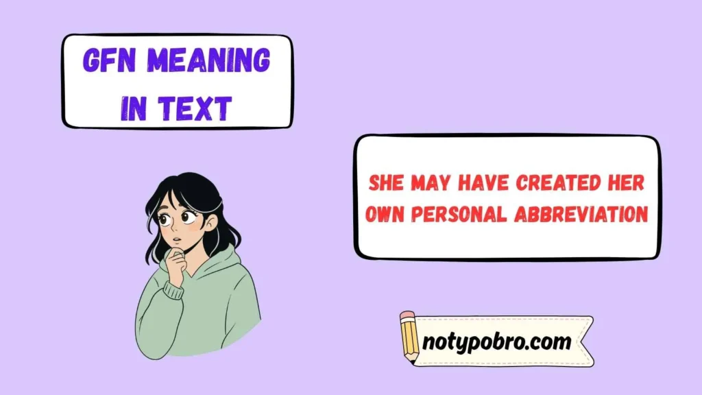 Gfn Meaning in Text From Girl