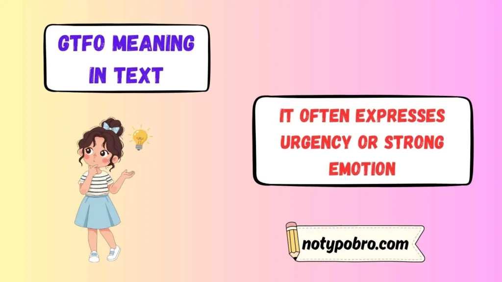 GTFON Meaning in Text