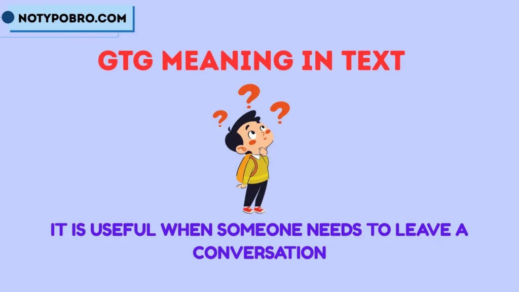 GTG Meaning in Instagram