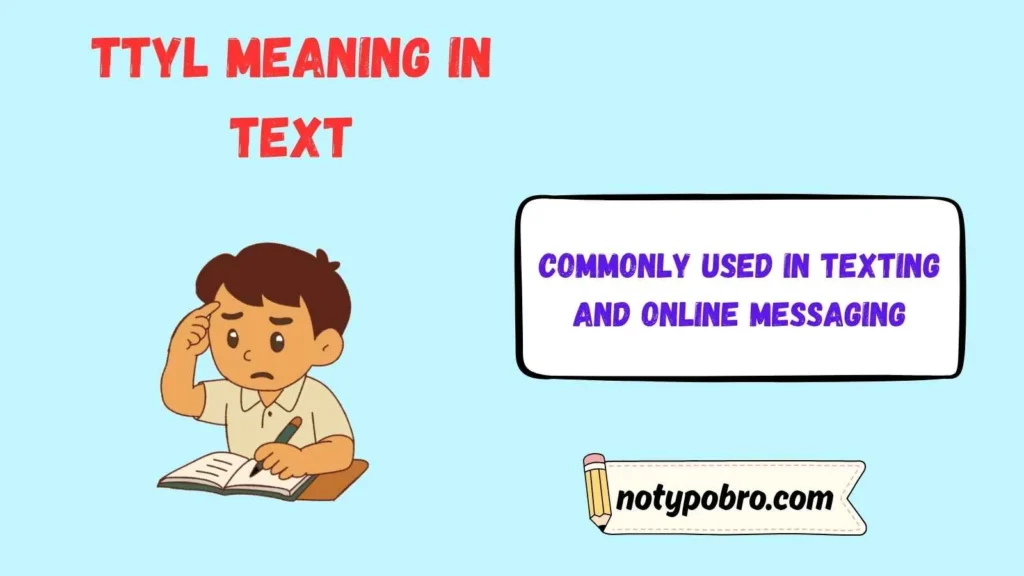 GTG TTYL Meaning