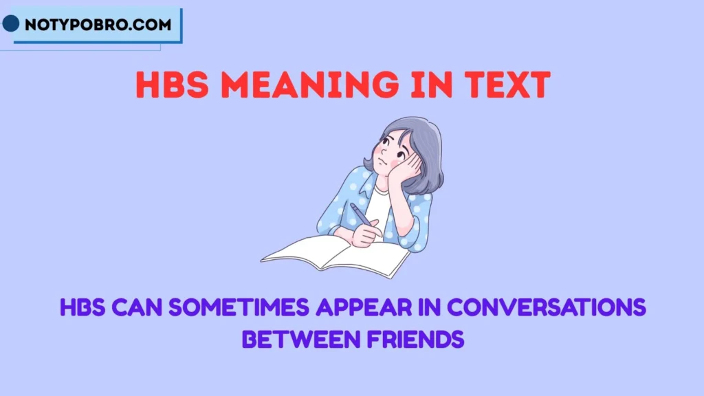 HBS Friend Meaning