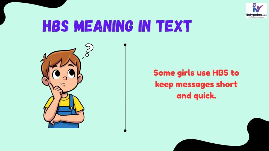Hbs Meaning in Text From Girl