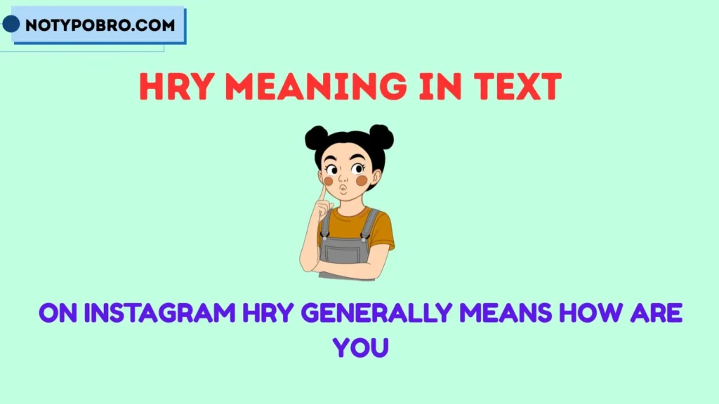 Hry Meaning in Instagram