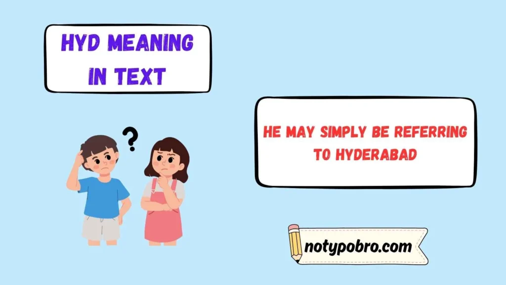 HYD Meaning in Text From a Guy