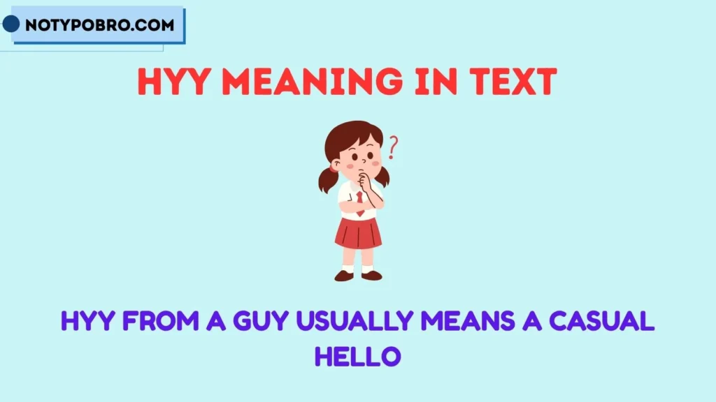 Hyy Meaning in Text From a Guy
