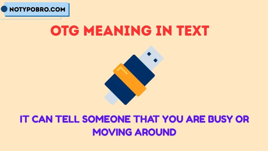 Im OTG Meaning