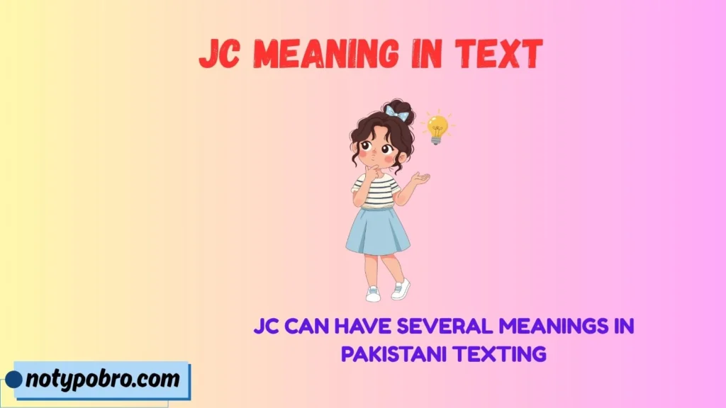 Jc Meaning in Text Pakistan