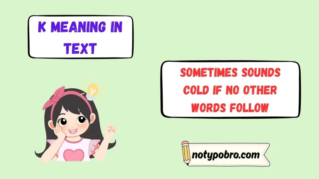 K Meaning in Text From a Girl