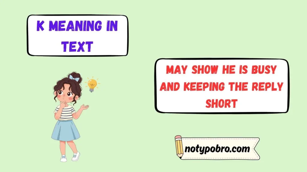 K Meaning in Text From a Guy