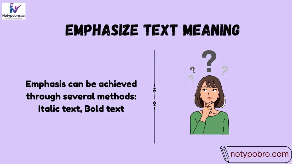 Meaning & Definition of Emphasize Text Meaning