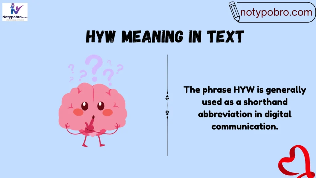 Meaning & Definition of HYW in Text