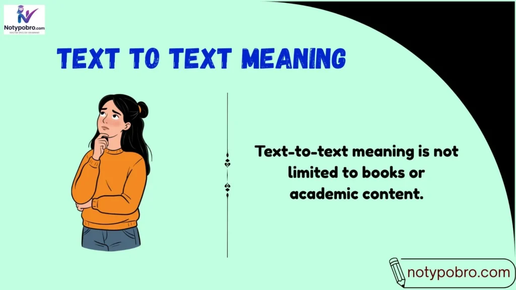 Meaning & Definition of Text to Text Meaning