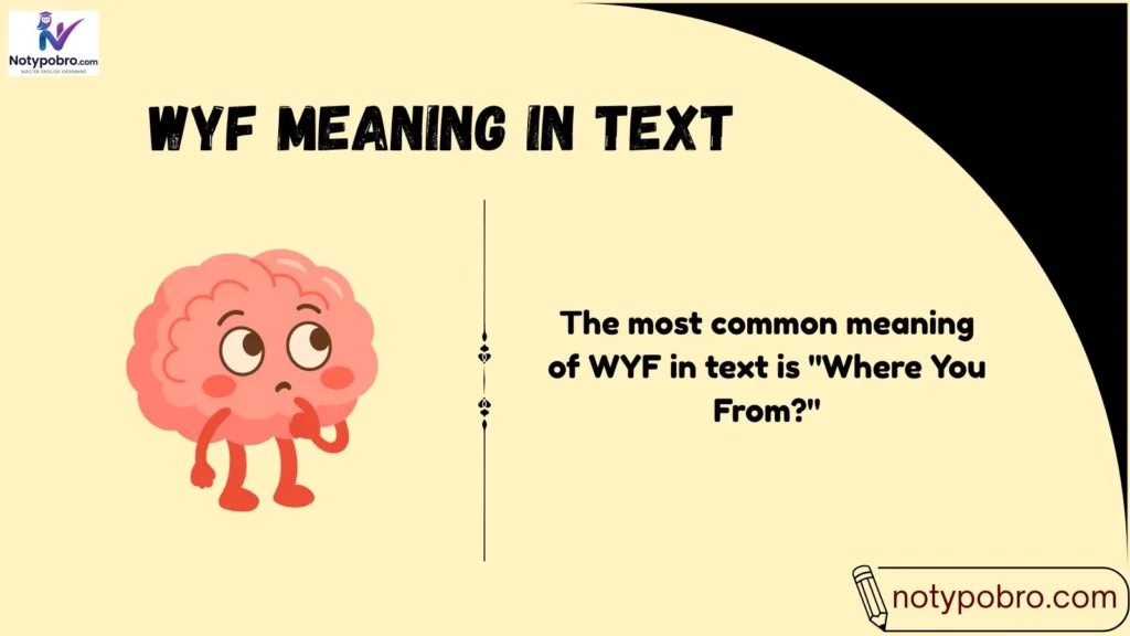 Meaning & Definition of WYF