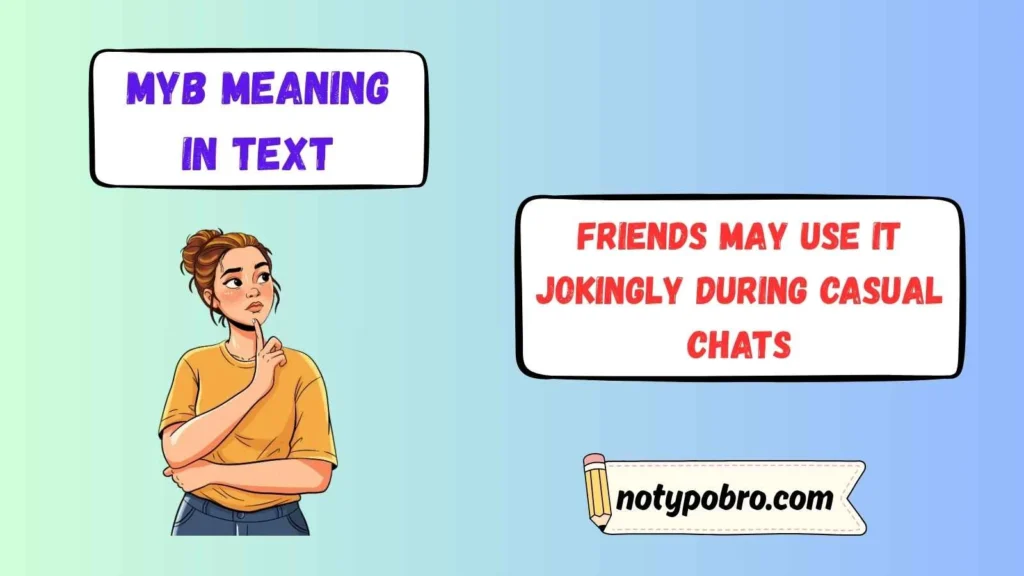 MYB Meaning in Snapchat
