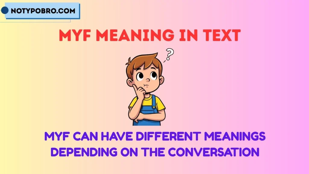 Myf Meaning in Text From a Girl