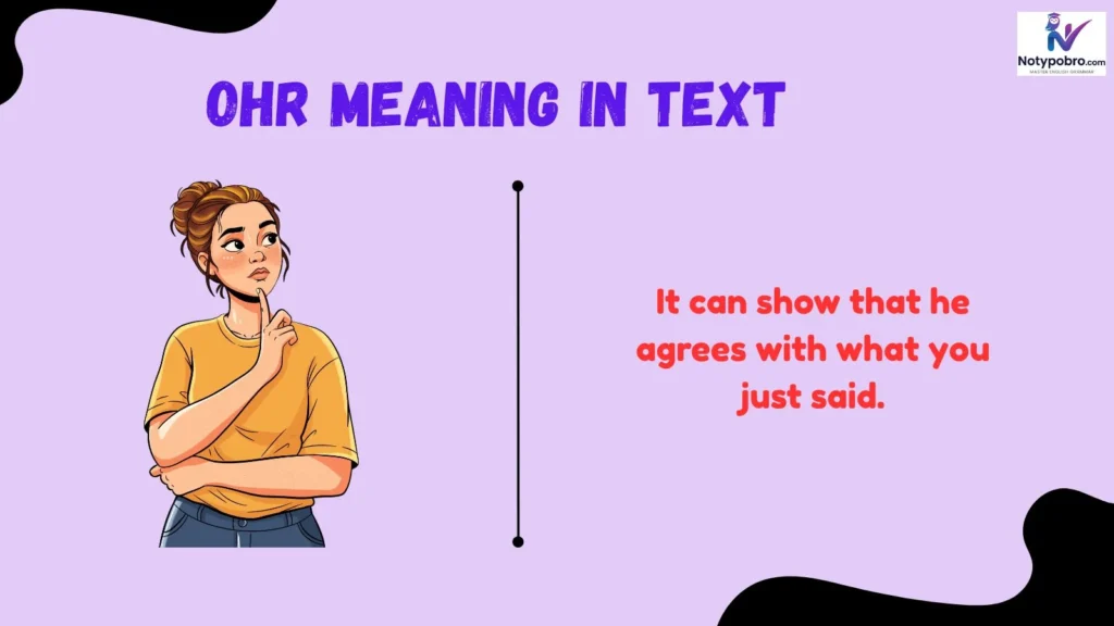 Ohr Meaning in Text From a Guy