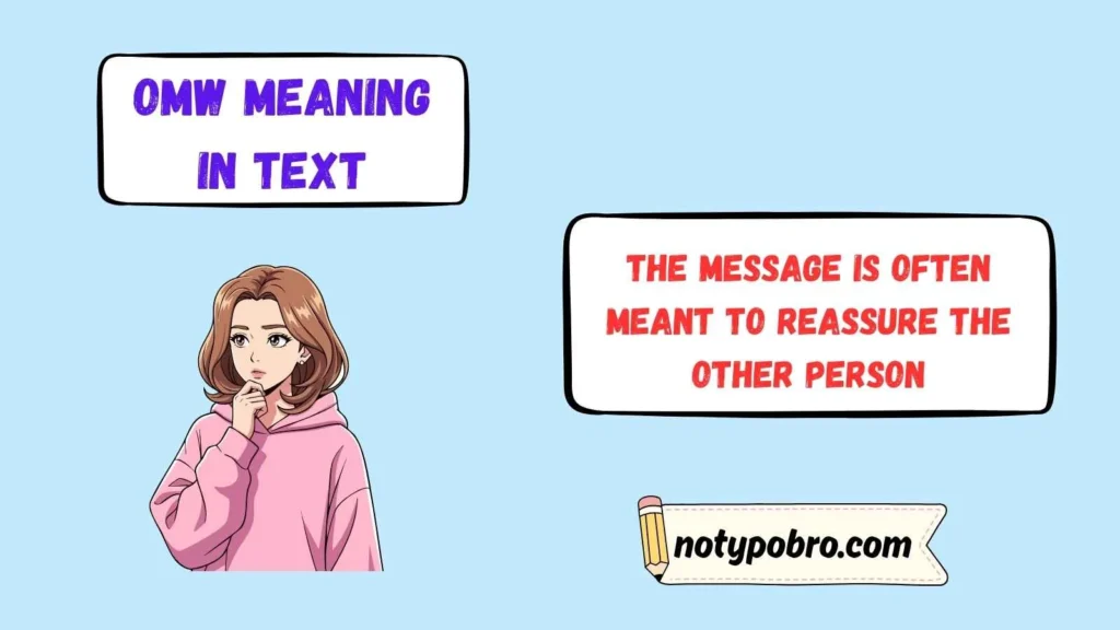 OMW Meaning in Text From a Girl