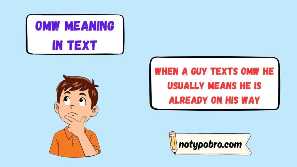 OMW Meaning in Text From a Guy