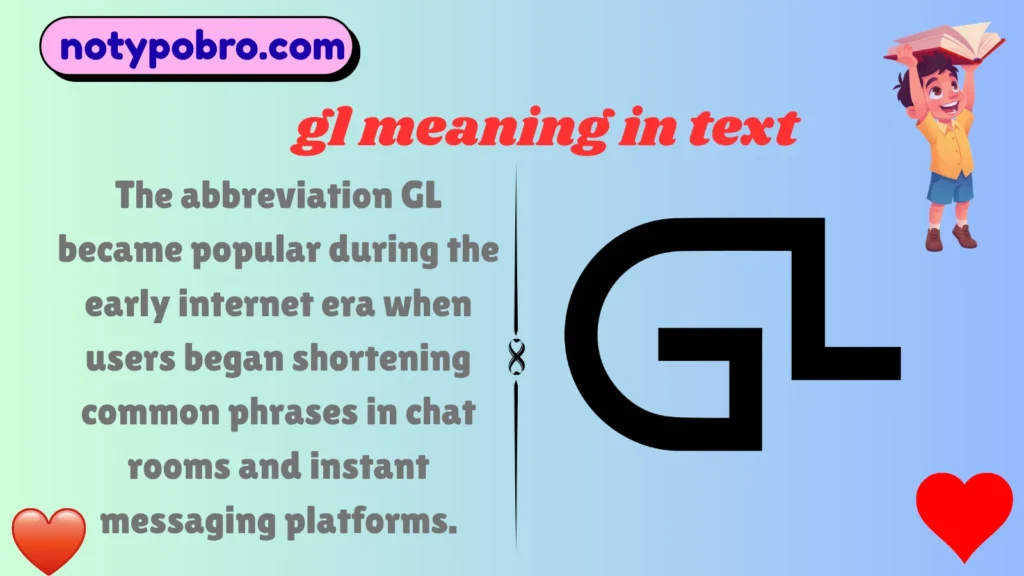 Origin, History & First Known Use of GL