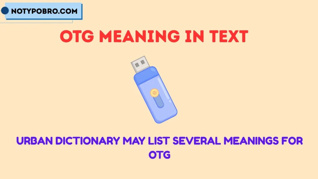 OTG Meaning Urban Dictionary