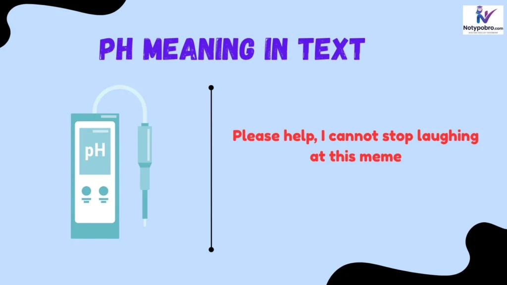 Ph meaning in text funny