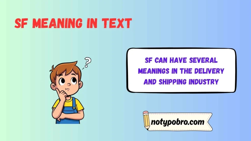 SF Meaning in Delivery