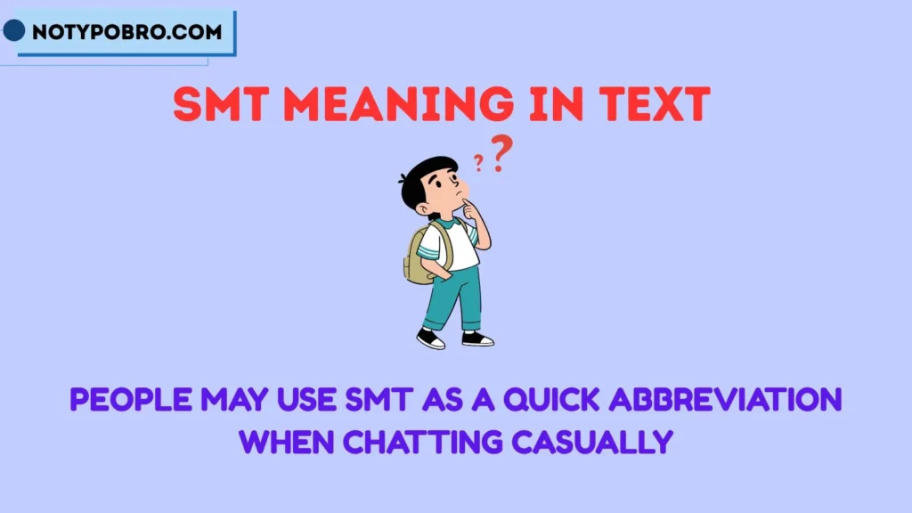 Smt Meaning Text Snapchat