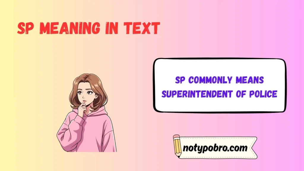 SP Meaning in Police
