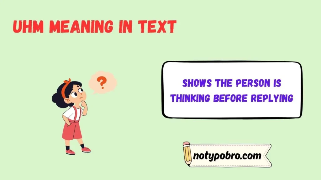 Uhm Meaning in WhatsApp