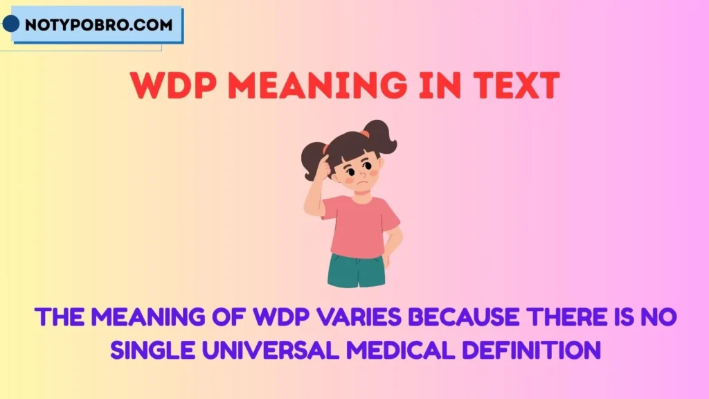 WDP Meaning in Medical
