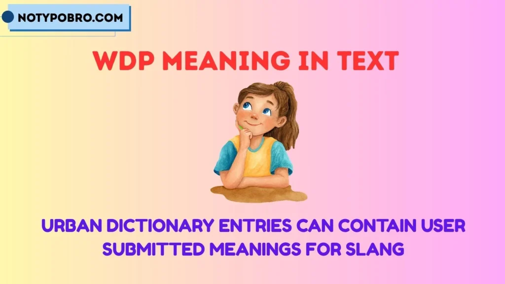WDP Meaning in Text Urban Dictionary