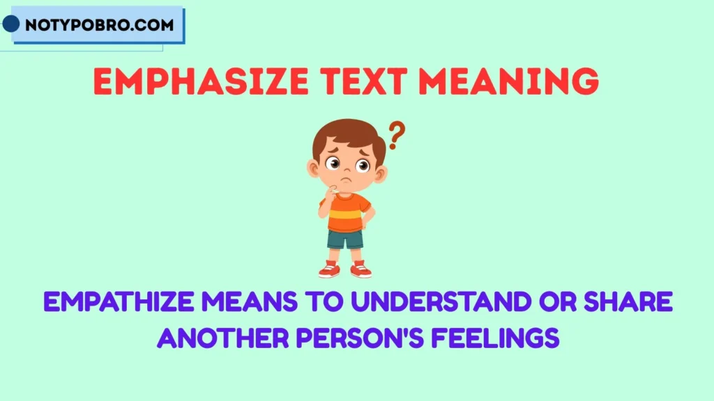 What Does Empathize Mean in Text?