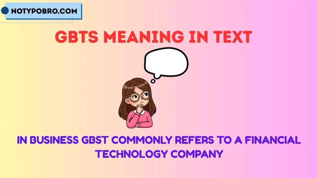 What Does GBST Mean?