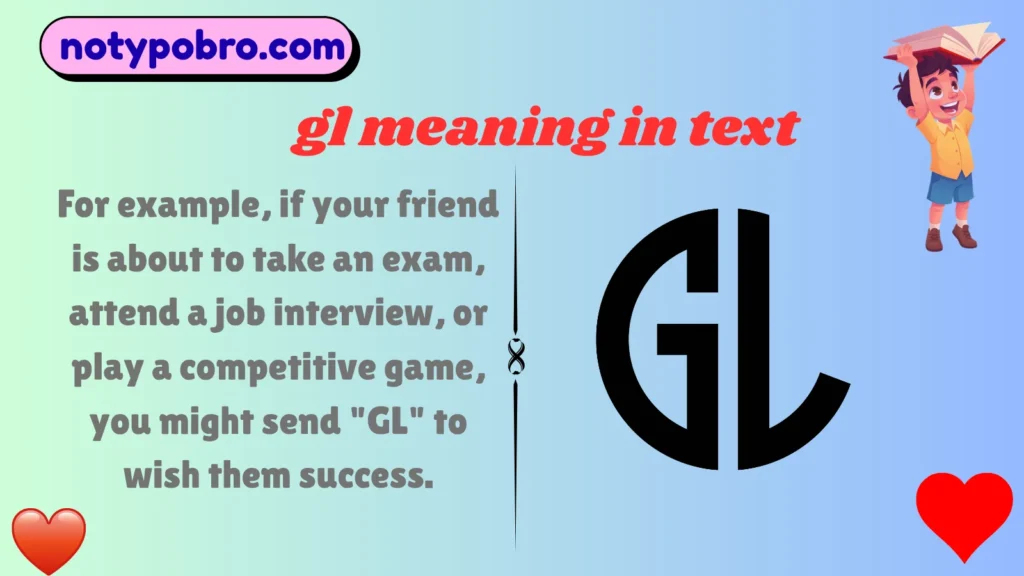 What Does GL Mean in Text & Chat