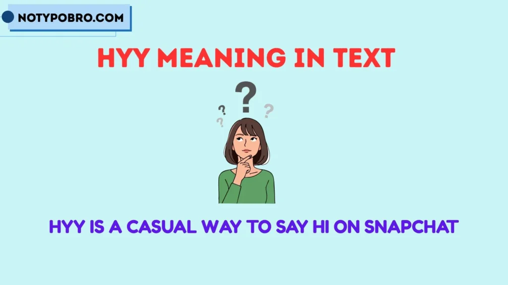 What Does Hyy Mean in Snapchat