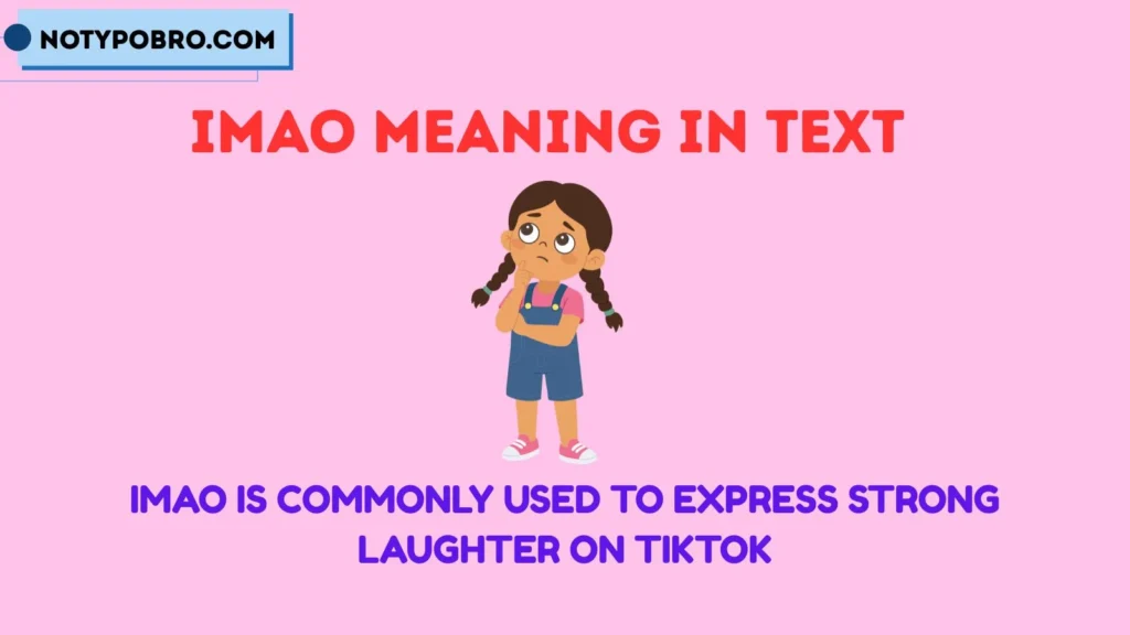 What Does IMAO Mean on TikTok