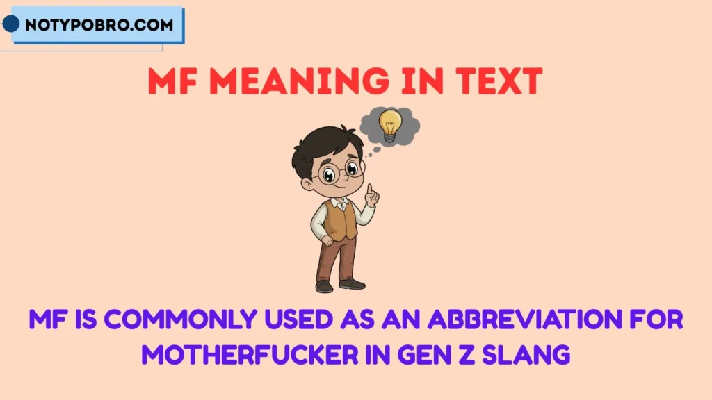 What Does MF Stand For in Gen Z?