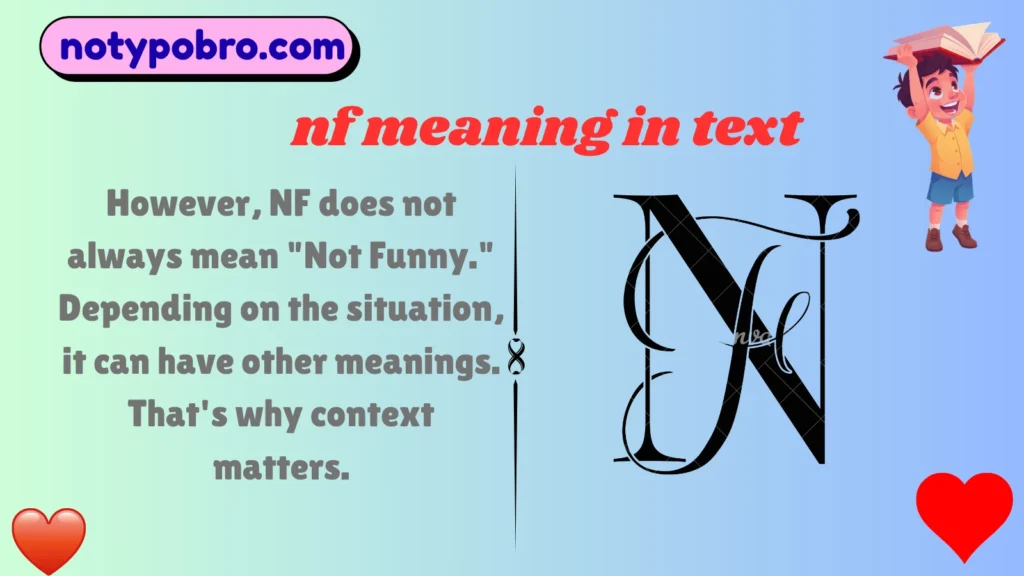 What Does NF Mean in Text & Chat
