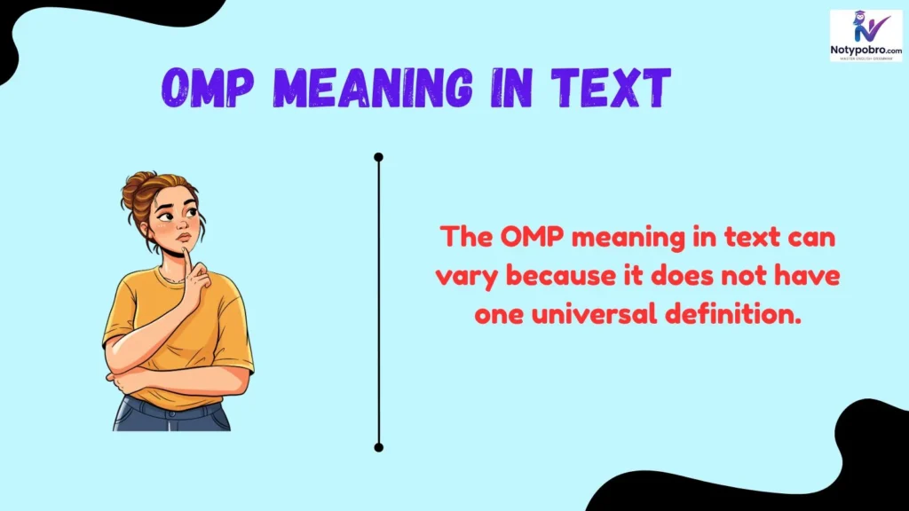 What Does OMP Mean in Text & Chat?