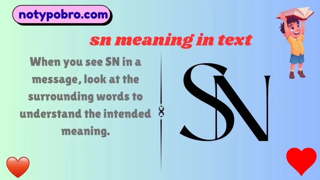 What Does SN Mean in Text & Chat