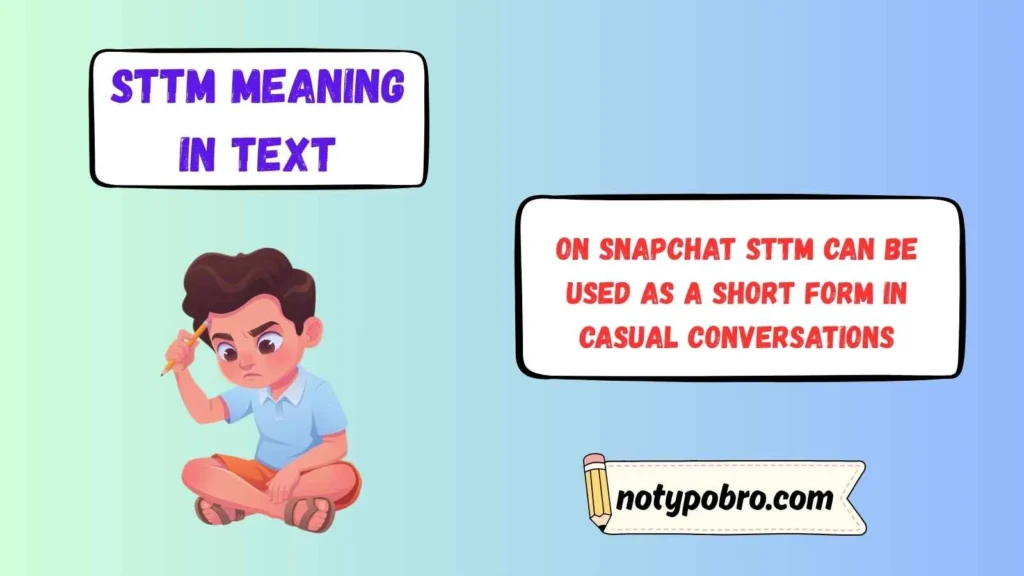 What Does STTM Mean on Snapchat
