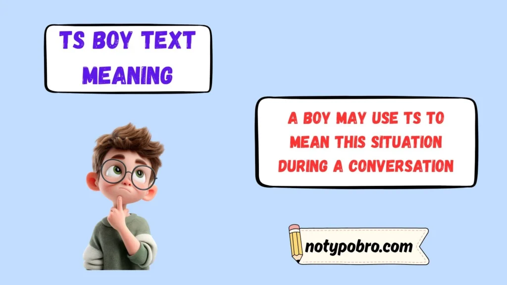 What Does TS Mean in Text From a Boy