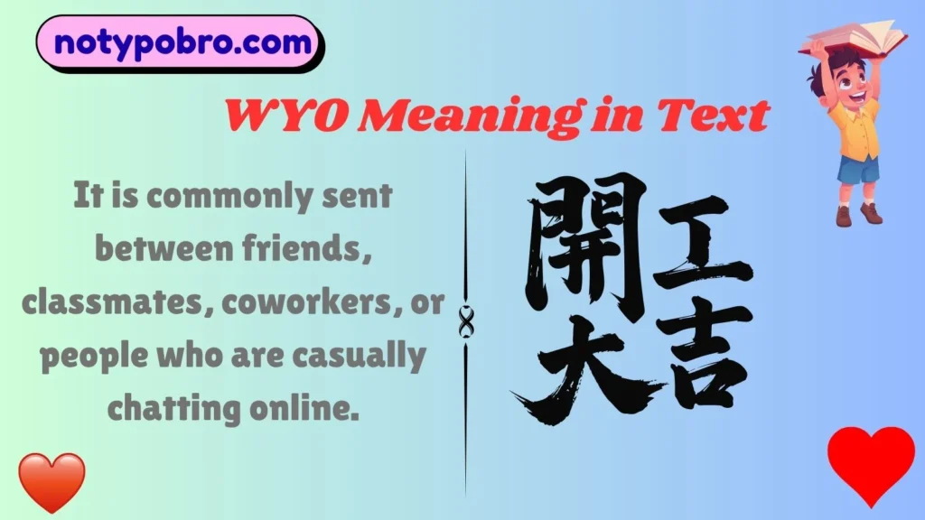 What Does WYO Mean in Text & Chat