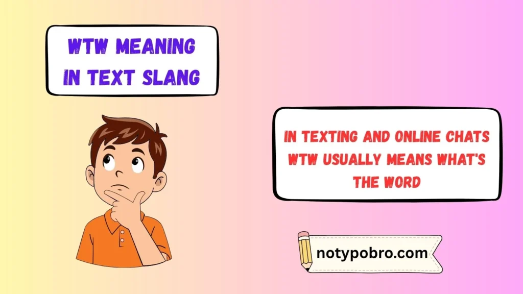 What Does WTW Mean in Text & Chat?