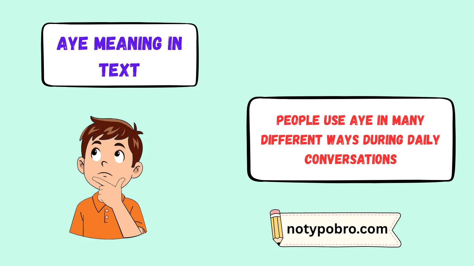aye meaning in text